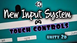 Unlock the Secrets of Unity 2D Touch Controls: New Input System