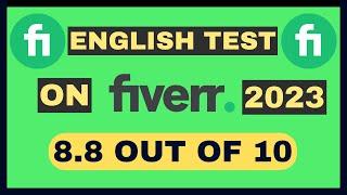 Fiverr English Language Test 2023 | English Language test on fiverr 2023 | 8.8 out of 10 |Sultanul M