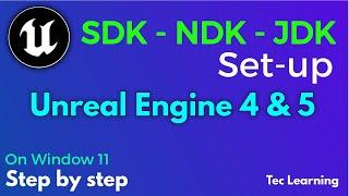 How to Set-up SDK - NDK - JDK For Unreal Engine 4 & 5 On Window 11 | Easy SDK NDK JDK Setup