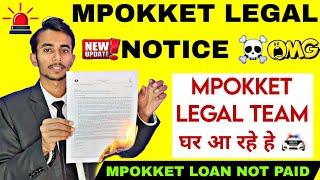MPOKKET LEGAL NOTICE ️ | Mpokket loan repayment nhi kiya to | Mpokket loan nhi diye to