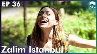 Zalim Istanbul Ep 36 | Ruthless City | Turkish Drama| Urdu Dubbing | RP1Y