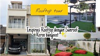 Rooftop tour | Inspirasi rumah dengan rooftop sebagai area bersantai