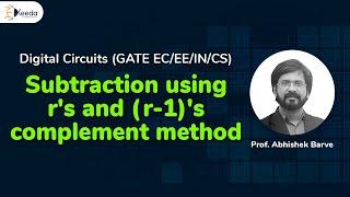 Subtraction In Digital Logic - R's and (R-1)'s Complement | GATE