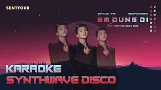 (Karaoke Version / Synthwave Disco - Beat Gốc) Em Đừng Đi - Sơn Tùng M-TP | Prod. by SenTfour