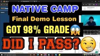 NATIVE CAMP ACTUAL DEMO LESSON | 98% GRADE | DID I PASS?| WATCH THE VIDEO TO FIND OUT [ESL 2024]