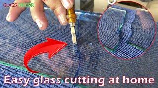 Easy glass cutting at home​​  - Easy to cut curved glass