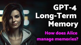 How to store memories for GPT-4 AI Assistant?