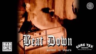 BEAT DOWN - FALLING DOWN - ALBUM: BLOOD'N TEARS - TRACK 07