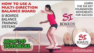 How To Use A Mulit-Direction Balance Board | Si Boards Balance Boards Foundations