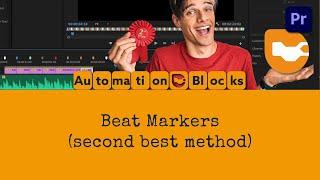 Creating Beat-Synchronized Markers using Automation Blocks in Premiere Pro (second best method)