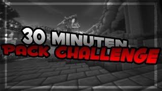 30 MINUTEN - PACK Challenge | 30 MINUTES - PACK Challenge [FPS BOOST PACK 110%]