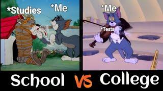 School VS College | Tom and Jerry funny meme (Must watch )