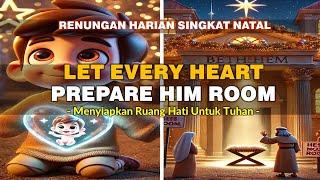 PESAN NATAL 2024: LET EVERY HEART PREPARE HIM ROOM | MENYIAPKAN RUANGAN HATI UNTUK TUHAN