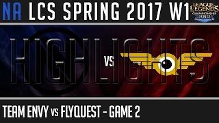 Team Envy vs FlyQuest Highlights Game 2, NA LCS Spring 2017 Week 1 Day 2, NV vs FLY G2