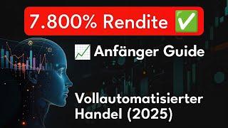 ÜBER 7.800% RENDITE UNTER 5 JAHREN TRADING  GUIDE FÜR ANFÄNGER 2025