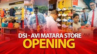 DSI - AVI Matara Store Opening | After Movie