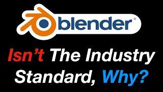 Why Blender is NOT The Industry Standard Explained