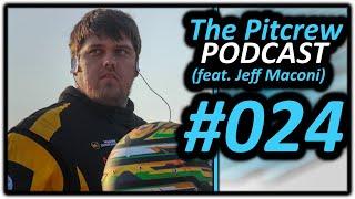 The Pit Crew Podcast: Special Guest Jeff Maconi #024