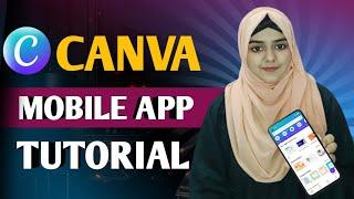 Canva Tutorial l How To Use Canva On Your Mobile