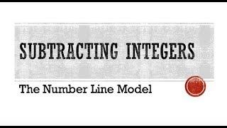 Subtracting Integers Using the Number Line