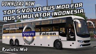 TOP 5 VOLVO BUS MOD FOR BUS SIMULATOR INDONESIA || ALL TIME BEST VOLVO BUS MOD BUSSID ||