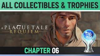 A Plague Tale: Requiem - Chapter 6 - All Collectibles & Trophies / Achievements 