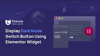 How to Display Dark Mode Switch Button Using Elementor Widget