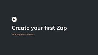 How to Create your First Zap in Zapier | Zapier Basics