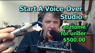 Start a Voice-Over Studio at Home on a Budget (for under $500!)