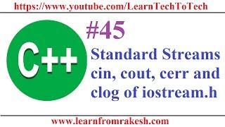 C++ Programming #45 : Standard stream cin, cout, cerr and clog with example program