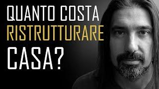 Quanto costa RISTRUTTURARE casa?