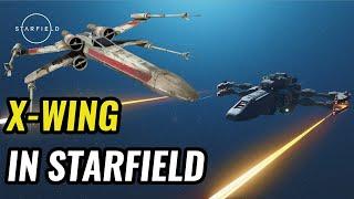 I Built An X-Wing In Starfield