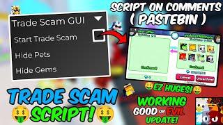 *OP*  Trade Scam Script  Pet Simulator 99 Script Working New Update Working All Executor Pastebin