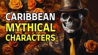 Caribbean Mythical Characters You Never Knew Existed