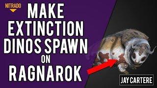 How To Make Extinction Creatures/Dinos Spawn On Your Ragnarok Server & Other Maps - ARK Server Tips