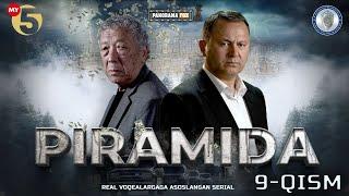 "Piramida" 9-Qism (Milliy serial) "Пирамида" 9-Қисм (Mиллий сериал)