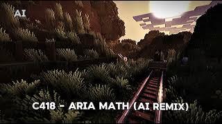 C418 - Aria Math (AI DNB REMIX)