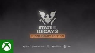 State of Decay 2: Juggernaut Edition Launch Trailer