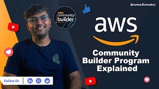 What is AWS Community Builder Program? | Benefits, Application Process, and Success Tips!