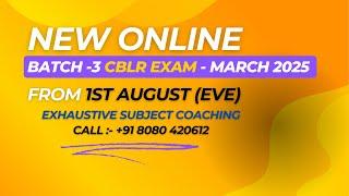 CBLR Exam 2025 I Fresh Batch Announcement I Starts from 1st Aug I Prof. Rajesh Tayal