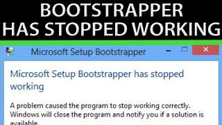 Microsoft setup bootstrapper has stopped working [Windows 10]