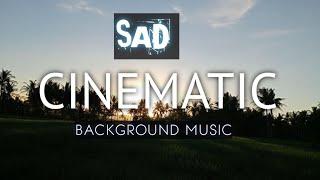 SAD CINEMATIC BACKGROUND MUSIC|Sheryl Ohm