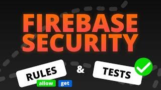 Firestore Security Rules with Testing