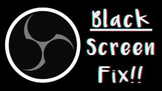 How to Fix OBS Black Screen Issue | OBS Studio Records Black Screen Fix