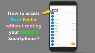 How to access Root Folder without rooting your Android Smartphone ?