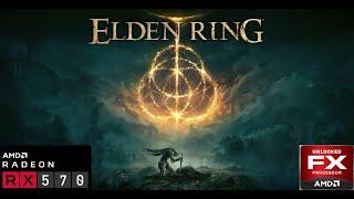 Elden Ring - RX 570 / FX 8320E with 8GB RAM (1440P)