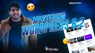 Mastering WordPress 6.2 : A Comprehensive Course [Urdu-Hindi]