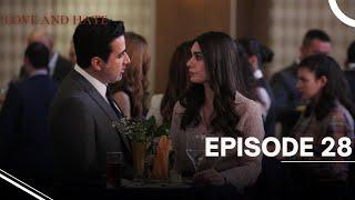 Love and Hate - Episode 28 - English Subtitles - New Turkish Drama Series 2024