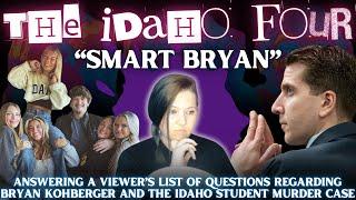 "Why Would SMART Bryan Kohberger DO THESE THINGS? | Answering VIEWER QUESTIONS about the Idaho Case