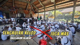 TENGKULAK KELOD X JUGA MAS BALEGANJUR NGARAP 2024